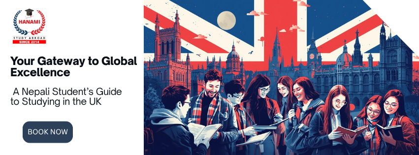 Your Gateway to Global Excellence: A Nepali Student’s Guide to Studying in the UK